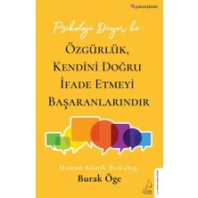 Renas Store Psikoloji Diyor Ki: Özgürlük, Kendini Doğru Ifade Etmeyi Başaranlarındır