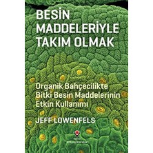 Renas Store Besin Maddeleriyle Takım Olmak - Organik Bahçecilikte  Besin Maddelerinin Etkin Kullanımı