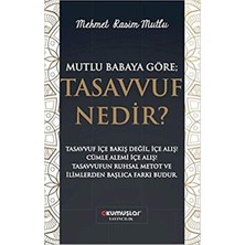 Renas Store Mutlu Babaya Göre; Tasvuf Nedir?