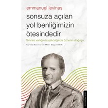 Renas Store Sonsuza Açılan Yol Benliğimizin Ötesindedir - Emmanuel Levinas