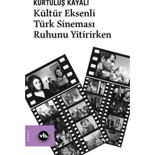 Renas Store Kültür Eksenli Türk Sineması Ruhunu Yitirirken