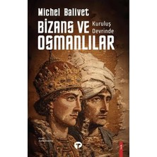 Renas Store Kuruluş Devrinde Bizans ve Osmanlılar