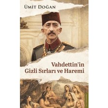 Renas Store Vahdettin'in Gizli Sırları ve Haremi