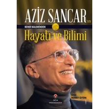 Renas Store Aziz Sancar'ın Kendi Kaleminden Hayatı ve Bilimi