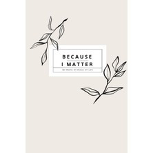 Hsc Bilişim Because I Matter: Daily Gratitude Journal