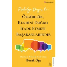 Renas Store Psikoloji Diyor Ki: Özgürlük, Kendini Doğru Ifade Etmeyi Başaranlarındır
