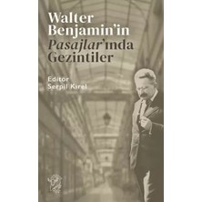 Uravas Store Walter Benjamin’in Pasajlar’ında Gezintiler