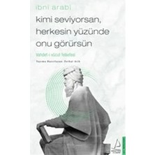 Renas Store Kimi Seviyorsan Herkesin Yüzünde Onu Görürsün - Vahdet-I Vücut Felsefesi