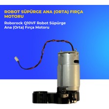 Ümit Maker Roborock Q10VF Robot Süpürge Ana (Orta) Fırça Motoru