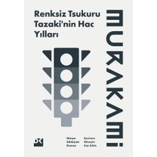 MarkEntegra Haruki'nin Renksiz Tsukuru Tazaki'nin Hac Yılları, Derin Bir Roman