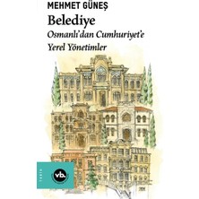 Renas Store Belediye  Osmanlı’dan Cumhuriyet’e Yerel Yönetimler