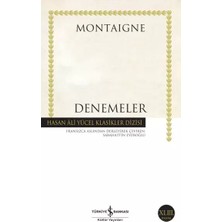 Renas Store Denemeler Montaigne - Hasan Ali Yücel Klasikleri