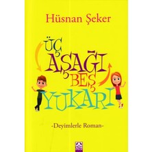 Renas Store Üç Aşağı Beş Yukarı - Deyimlerle Roman