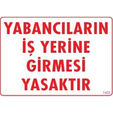 TeknoKapsül Yabancı Uyarı Levhası 25X35 KOD:1402