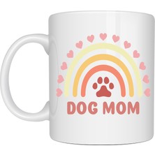 TeknoKapsül Dog Mom Baskılı Porselen Kupa Model 186 – Köpek Annesi Temalı Sevimli Kahve Kupası – Köpek Severlere Hediye – Sevimli Pati ve Gökkuşağı Tasarımlı Kupa