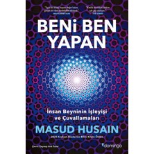 Beni Ben Yapan: Insan Beyninin Işleyişi ve Çuvallamaları