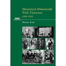 Aycer Meşrutiyet Döneminde Türk Tiyatrosu (1908-1923)