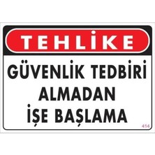 Renas Store Iş Güvenliği Uyarı Levhası 25X35 KOD:414
