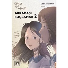 Arkadaşı Suçlamak 2