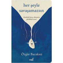Her Şeyle Savaşamazsın