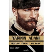 Yarının Adamı 1 Mustafa Kemal'i Anlamak