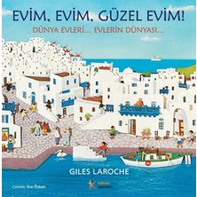 Evim Evim, Güzel Evim!