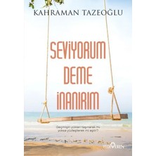Seviyorum Deme Inanırım