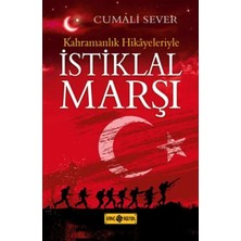 Kahramanlık Hikayeleriyle Istiklal Marşı