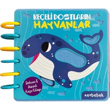 Neobebek Keçeli Dostlarım: Hayvanlar (Keçe Sayfalı Kitap)