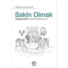 Bg Store Sakin Olmak - Yaşlanırken Kazandıklarımız