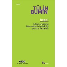 Bg Store Hegel - Bilinç Problemi, Köle-Efendi Diyalektiği, Praksis Felsefesi