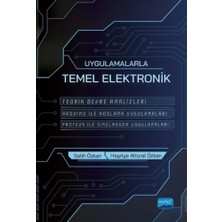 Brf Store Yavuzsell Uygulamalarla Temel Elektronik: Teorik Devre Analizleri - Arduino Ile Kodlama Uygulamaları