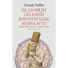 Brf Store Yavuzsell Islam Bilim Geleneği Avrupa'yı Nasıl Aydınlattı? Ortaçağ'da Bilimsel Düşüncenin Yükselişi
