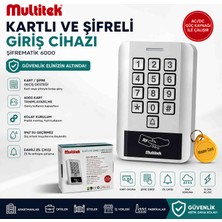 Multitek Kartlı ve Şifreli Giriş Cihazı – IP67 Su Geçirmez, 6000 Kullanıcı Kapasiteli, Metal Gövde Geçiş Kontrol Ünitesi (12-24V)