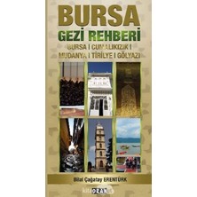 Brf Store Yavuzsell Bursa Gezi Rehberi: Bursa, Cumalıkızık, Mudanya, Tirilye, Gölyazı
