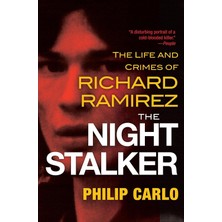 Brf Store Yavuzsell The Night Stalker: The Disturbing Life And Chilling Crimes Of Richard Ramirez