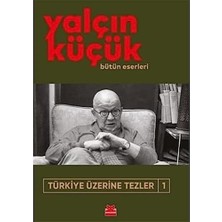Brf Store Yavuzsell Türkiye Üzerine Tezler 1: Bütün Eserleri