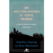 Brf Store Yavuzsell Bir Avcı-Toplayıcının 21. Yüzyıl Rehberi - Evrim ve Modern Yaşamın Zorlukları