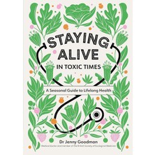 Brf Store Yavuzsell Staying Alive In Toxic Times: A Seasonal Guide To Lifelong Health