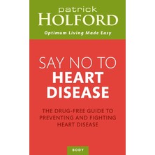 Brf Store Yavuzsell Say No To Heart Disease: The Drug-Free Guide To Preventing And Fighting Heart Disease