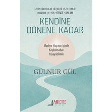 Arete Yayınları Kendine Dönene Kadar