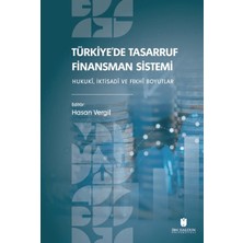 İbn Haldun Üniversitesi Yayınları Türkiye’de Tasarruf Finansman Sistemi: Hukukî, Iktisadî ve Fıkhî Boyutlar