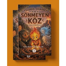 Yazar Ağacı Yayınevi Elvara Ormanı ve Sönmeyen Köz Varku ve Ateş Elementi