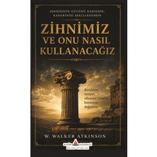 Katip Yayınevi Zihnimiz ve Onu Nasıl Kullanacağız?