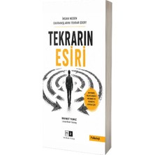 Mirhan Kitap Insan Neden Davranışlarını Tekrar Eder? Tekrarın Esiri