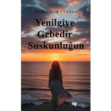 Karina Yayınevi Yenilgiye Gebedir Suskunluğun