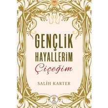 Yazar Ağacı Yayınevi Gençlik Hayallerim Çiçeğim