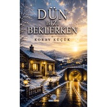Mavi Nefes Yayınları Dün Bizi Beklerken