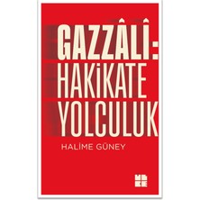 İlke Yayıncılık Gazzali: Hakikate Yolculuk