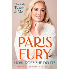 Bg Store How Does She Do It?: The Bestselling Autobiography From The Star Of Netflix Smash Hit At Home With The Furys And Wife Of 'gypsy King' Tyson Fury